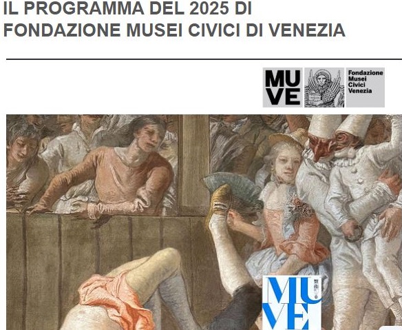 Il programma del 2025 di Fondazione Musei Civici di Venezia