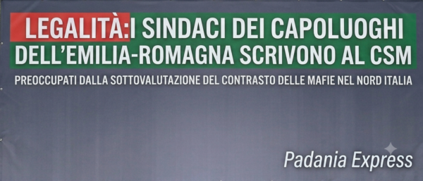 Sindaci dei capoluoghi emiliano romagnoli al CSM: sottovalutato contrasto mafie nel nord